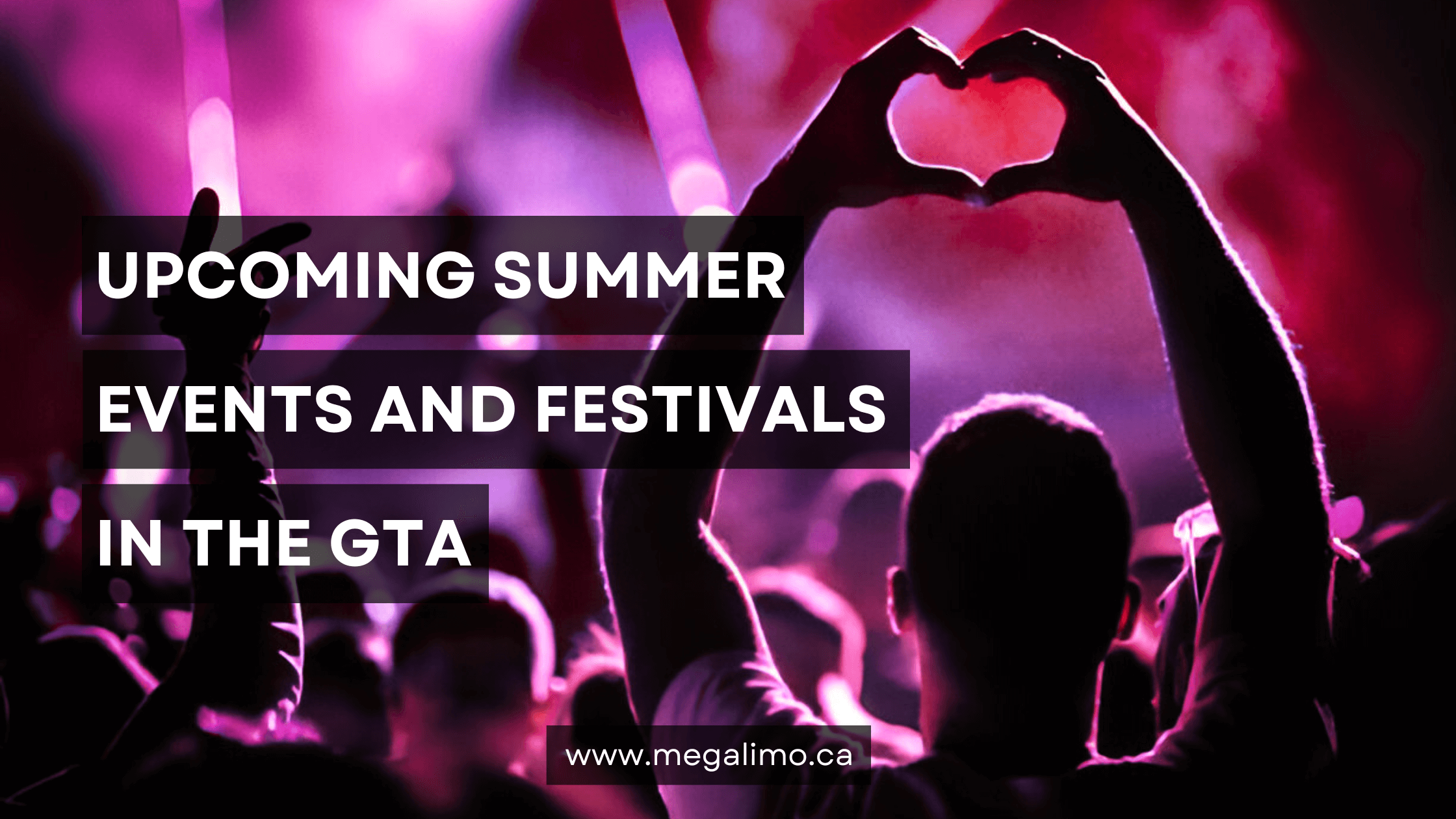 Upcoming Summer Events and Festivals in the GTA